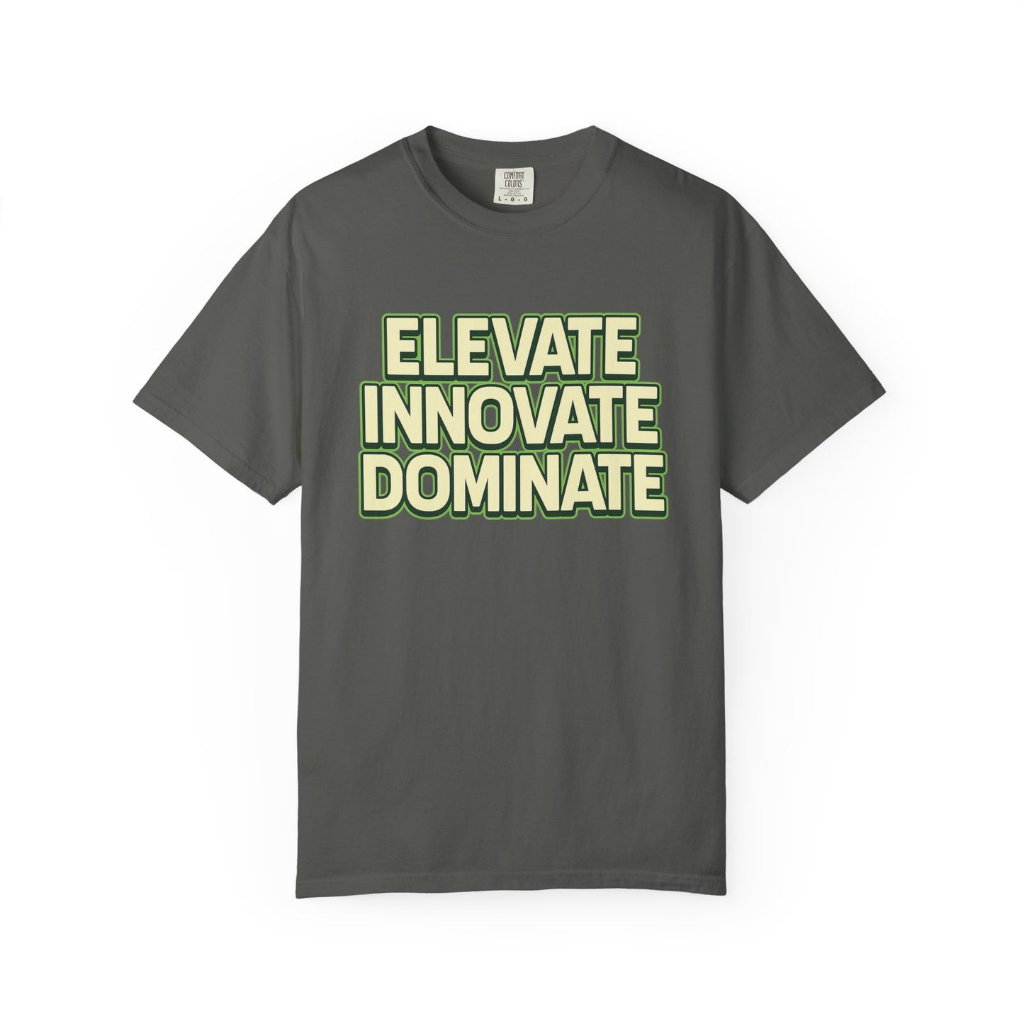 Elevate Innovate Dominate T-Shirt, Unisex T-Shirt