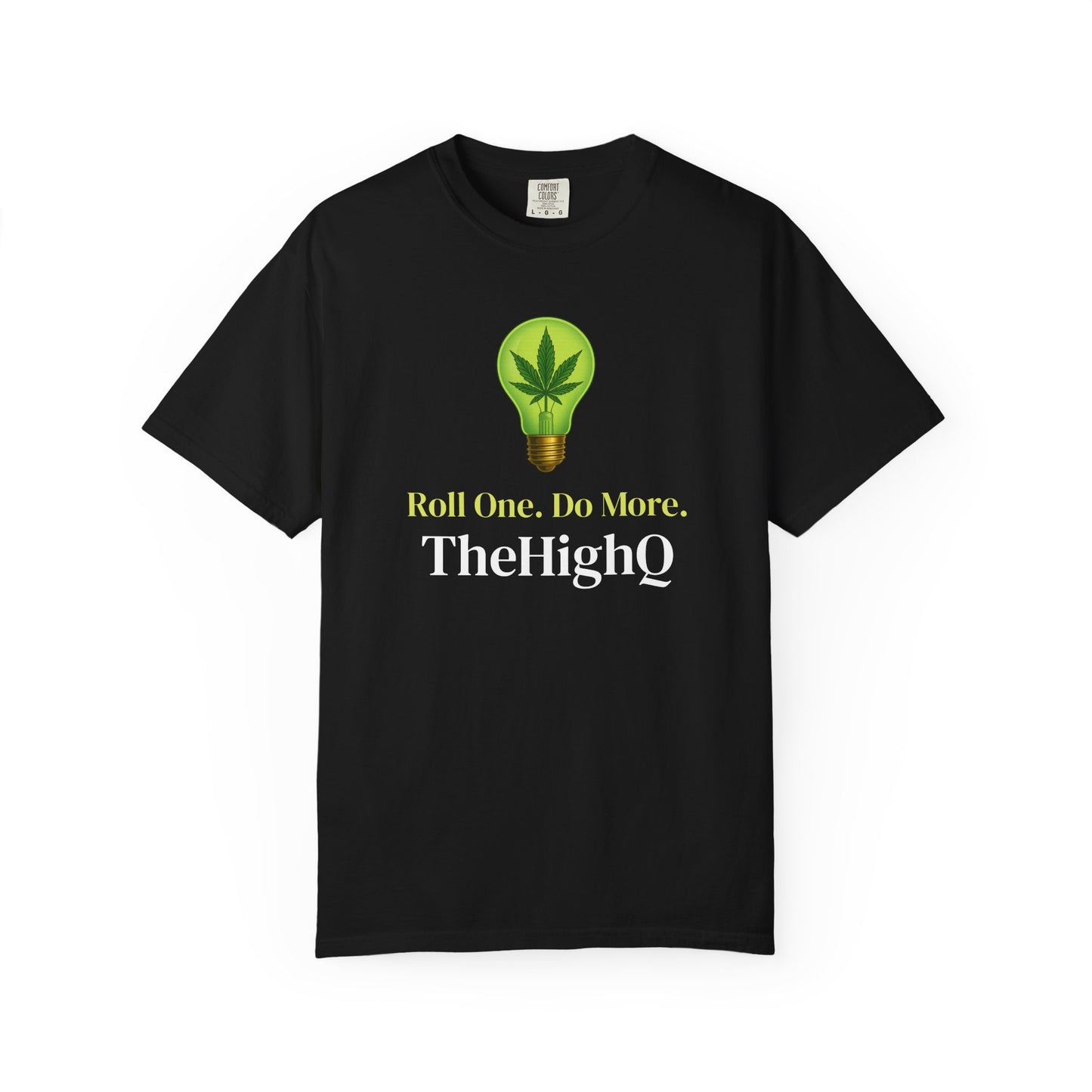 Roll One, Do More T-Shirt
