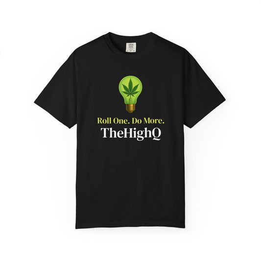 Roll One, Do More T-Shirt